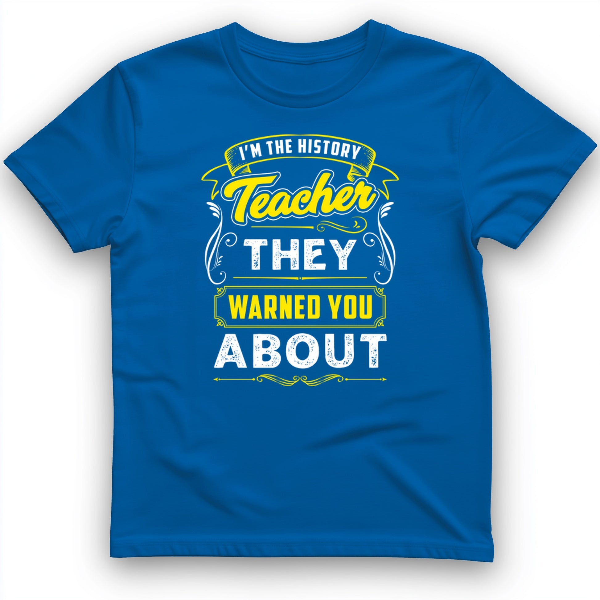 Warned You About T-Shirt
