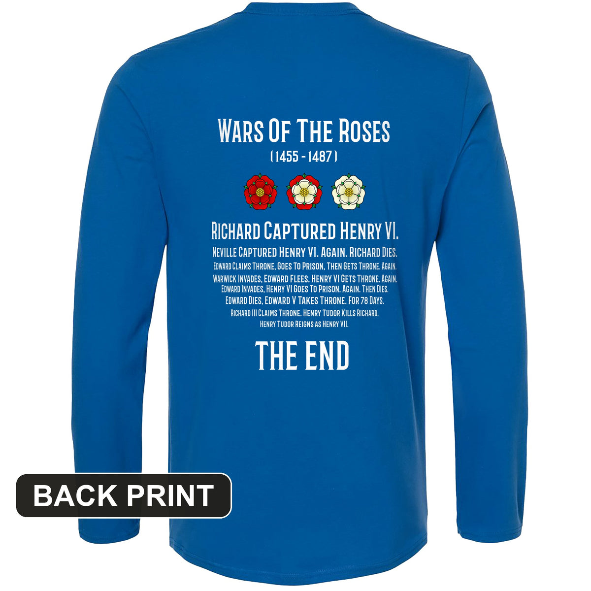 Wars Of The Roses Back Print Long Sleeve T-Shirt