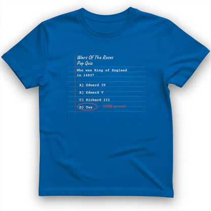 Wars Of The Roses Pop Quiz T-Shirt