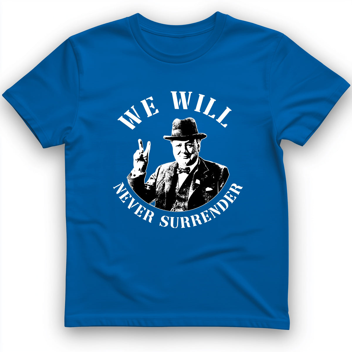 We Will Never Surrender T-Shirt