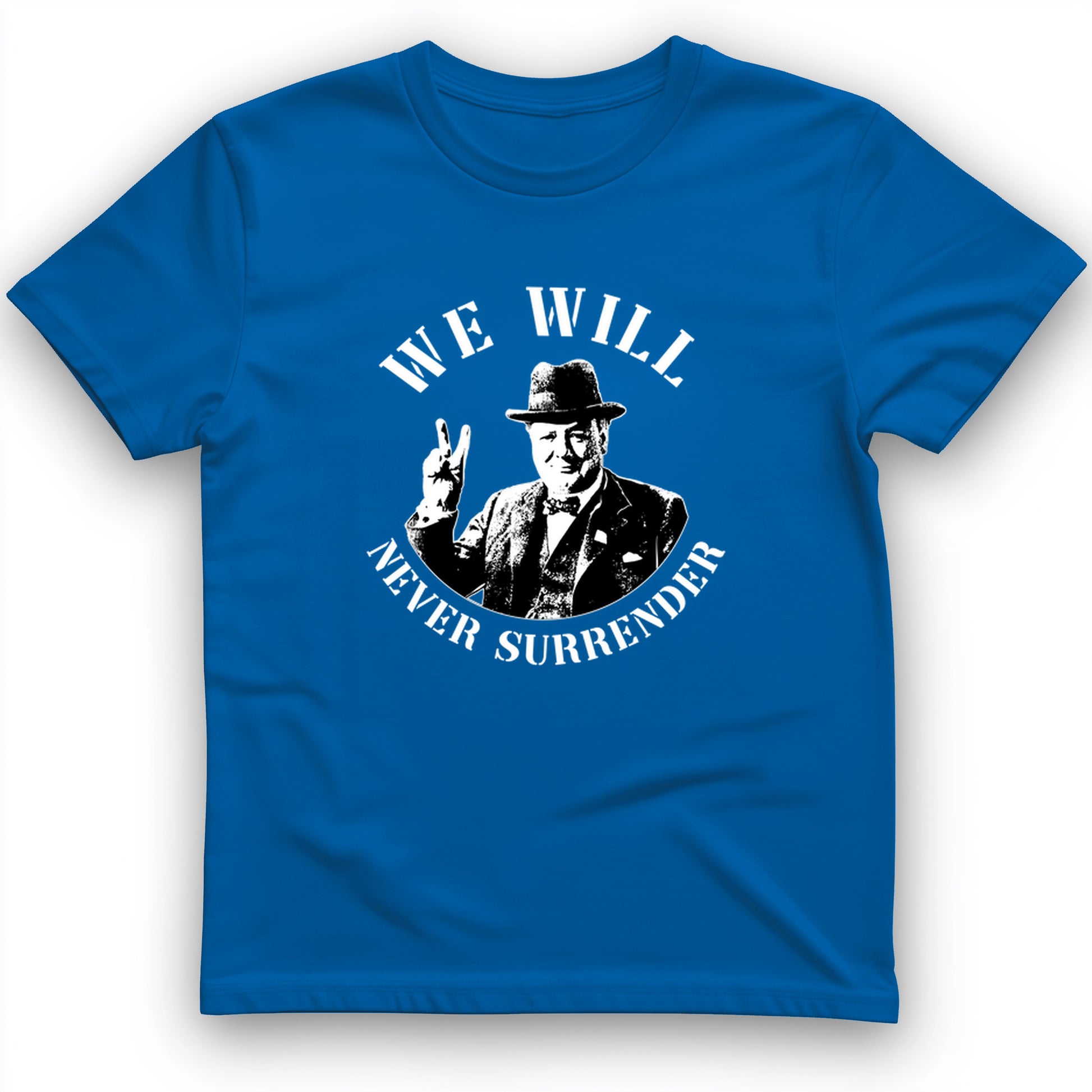 We Will Never Surrender T-Shirt