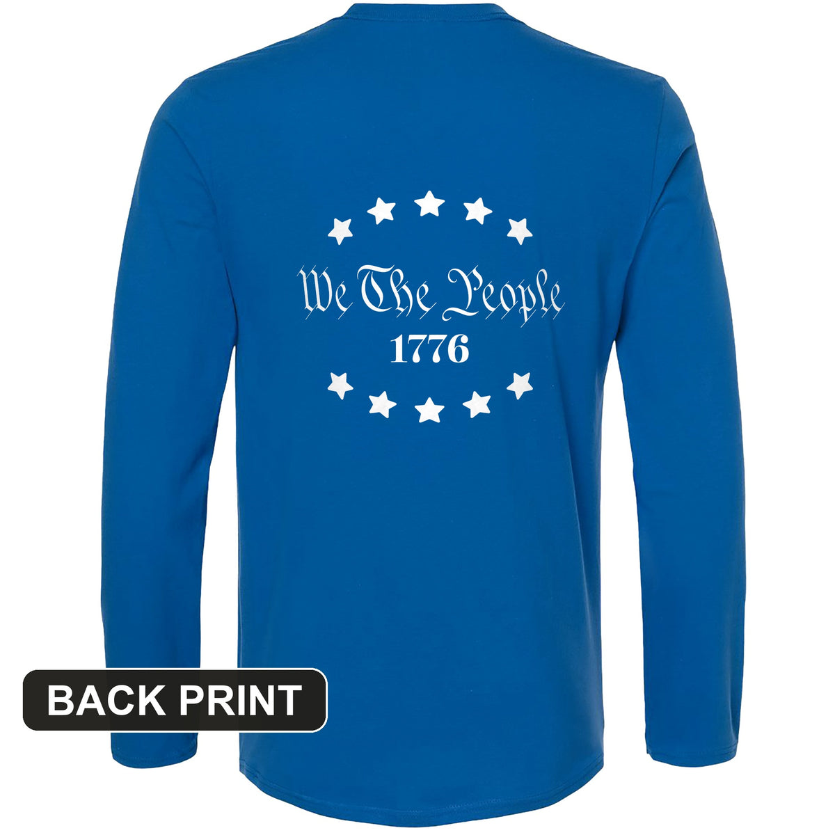 We the People 1776 Back Print Long Sleeve T-Shirt