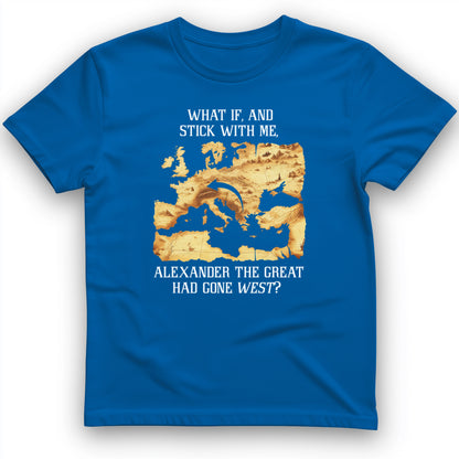 What If Alexander T-Shirt