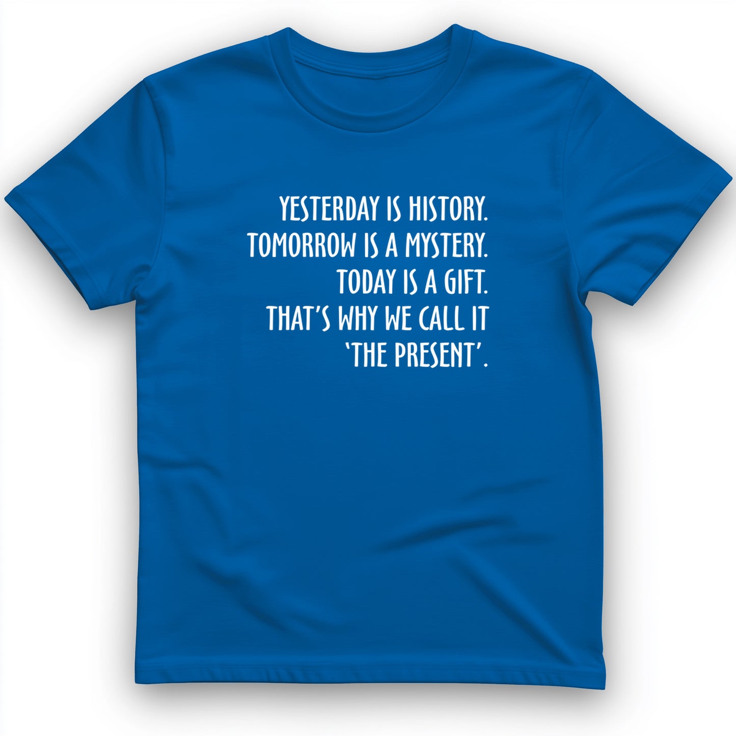 Yesterday Is History T-Shirt