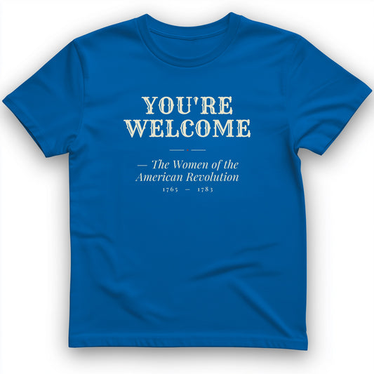 You're Welcome T-Shirt
