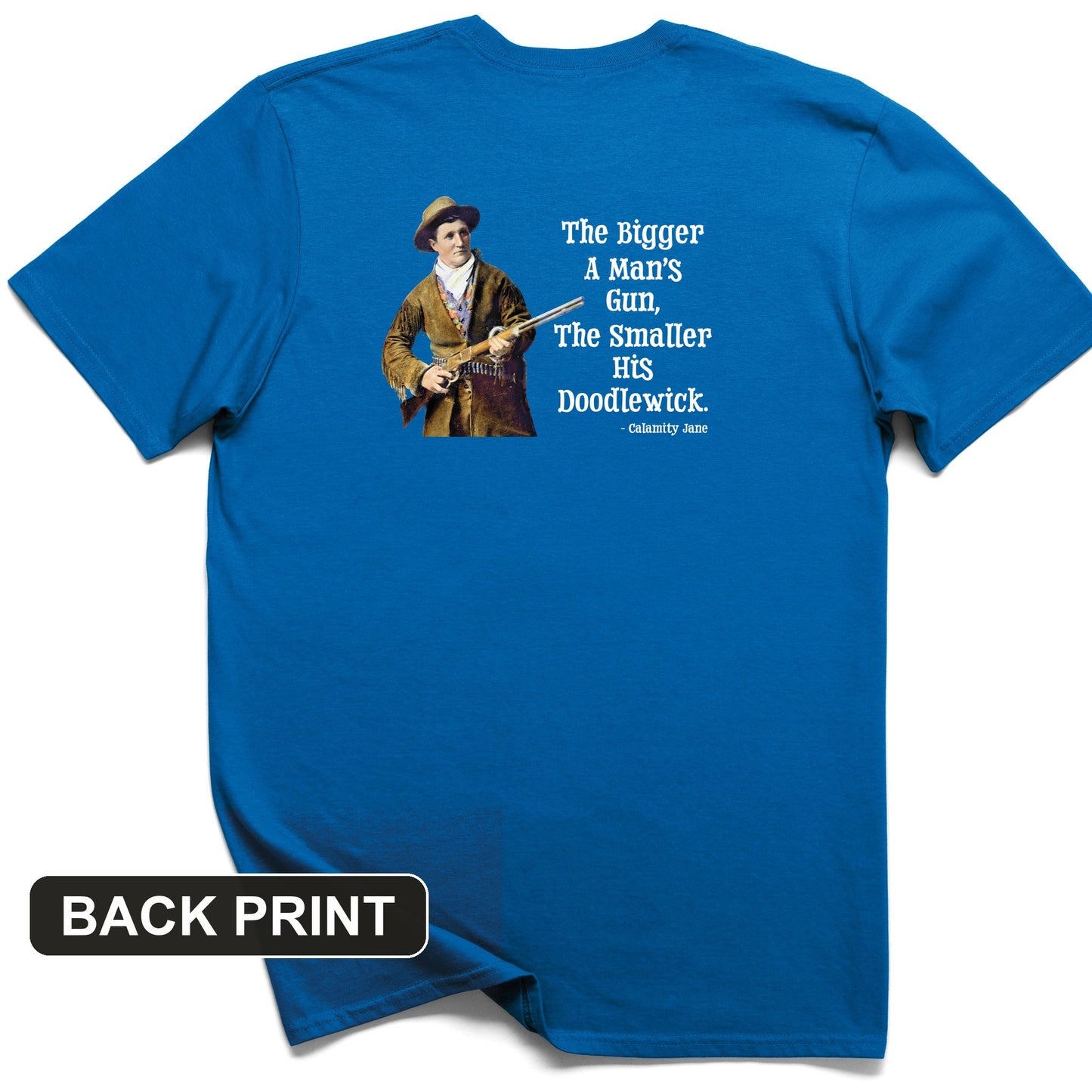 Calamity Jane Back Print T-Shirt