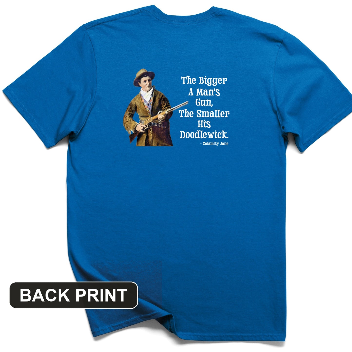 Calamity Jane Back Print T-Shirt