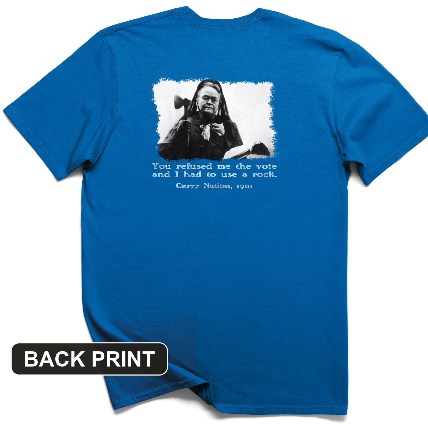 Carry Nation Back Print T-Shirt
