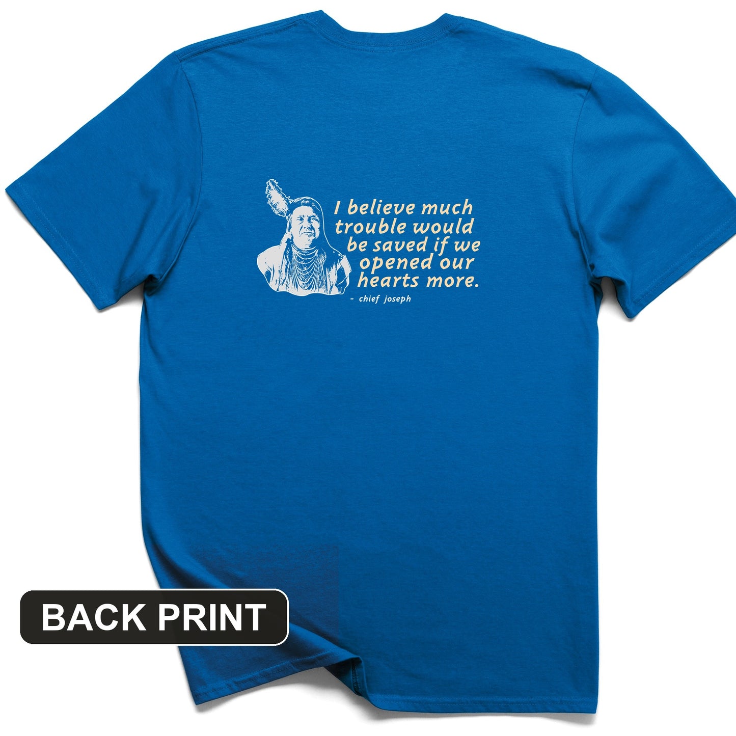 Chief Joseph Open Hearts Back Print T-Shirt