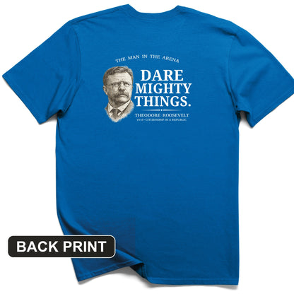 Dare Mighty Things Back Print T-Shirt