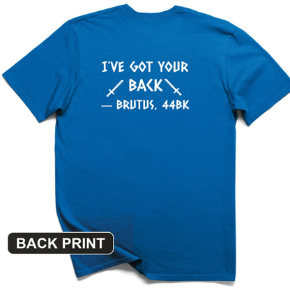 I've Got Your Back Back Print T-Shirt