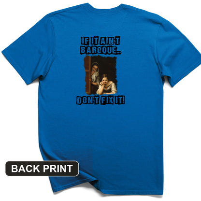 If It Ain't Baroque Back Print T-Shirt