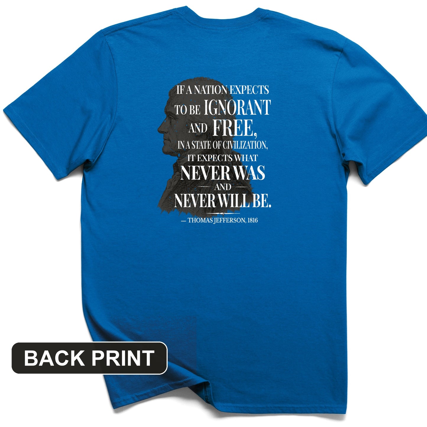 Ignorant and Free Back Print T-Shirt