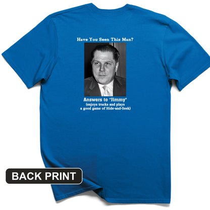Jimmy Hoffa Back Print T-Shirt