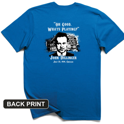 John Dillinger Let's Go To Movies Back Print T-Shirt