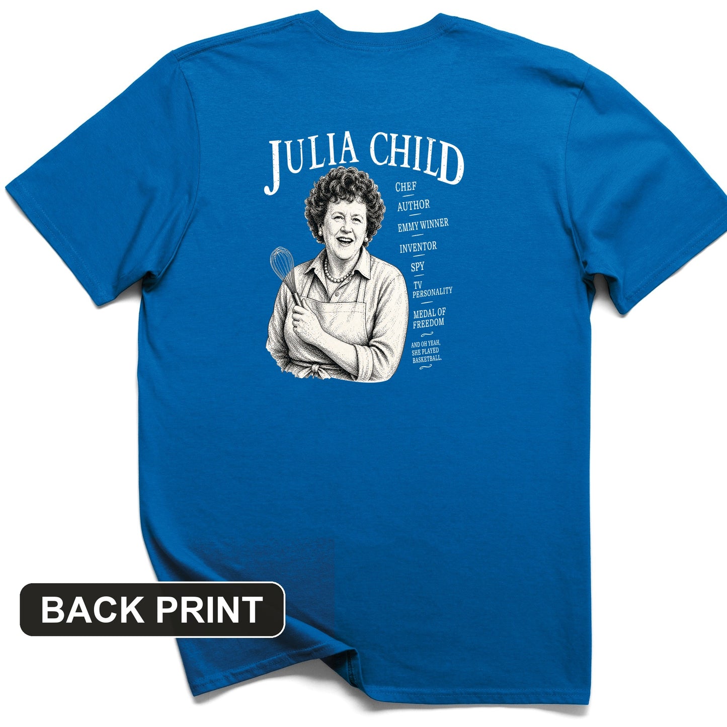 Julia Child Back Print T-Shirt
