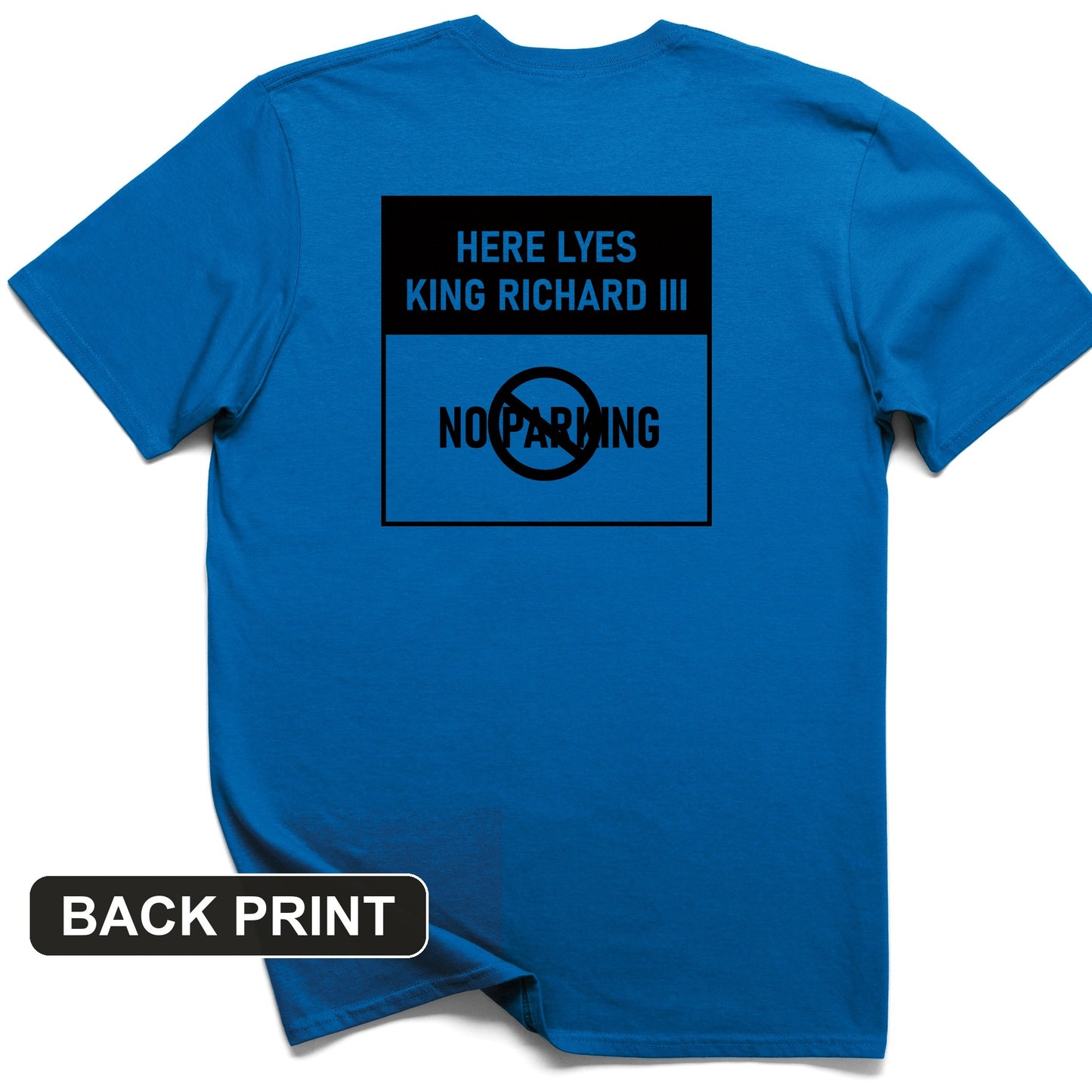 King Richard III Back Print T-Shirt