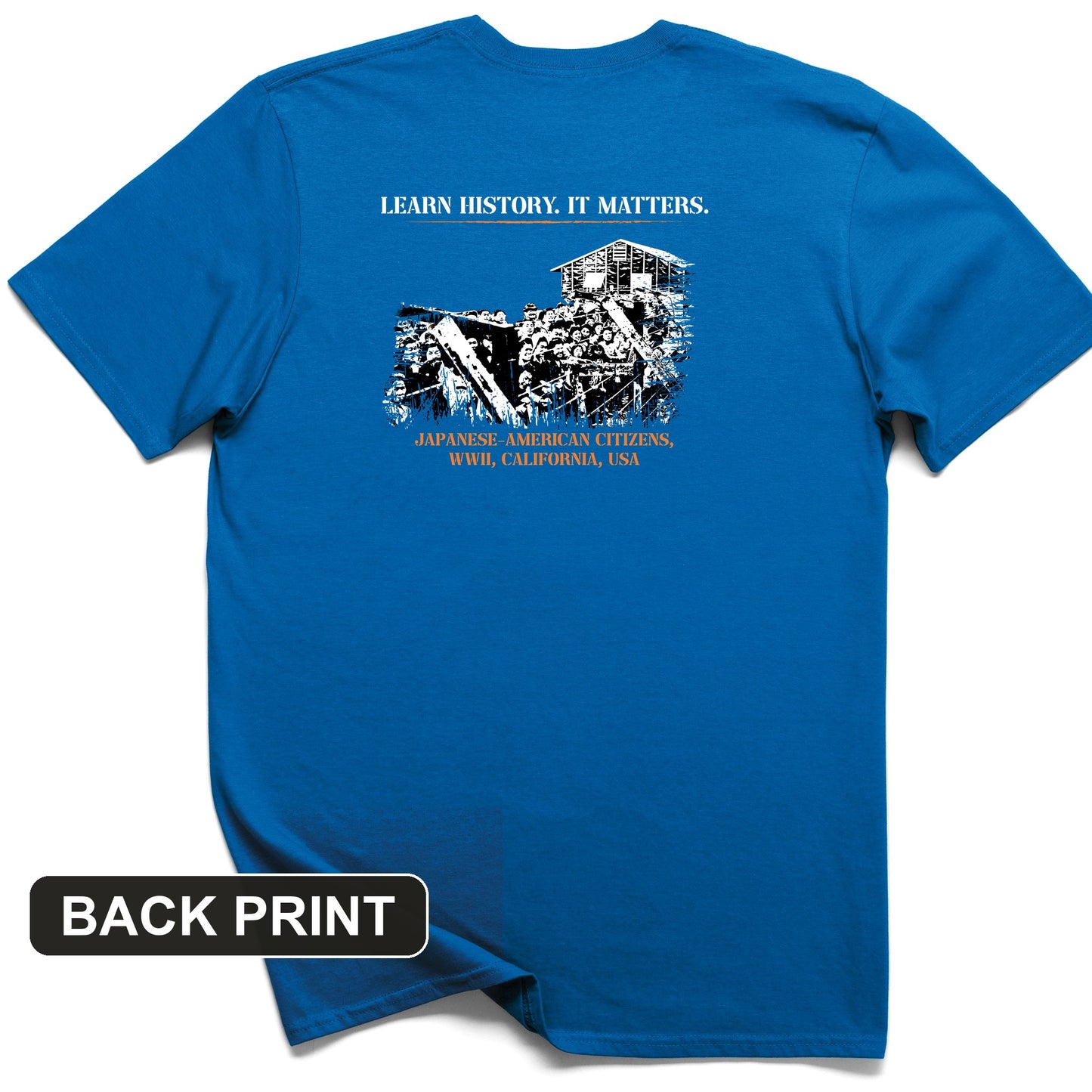 Learn History It Matters Back Print T-Shirt