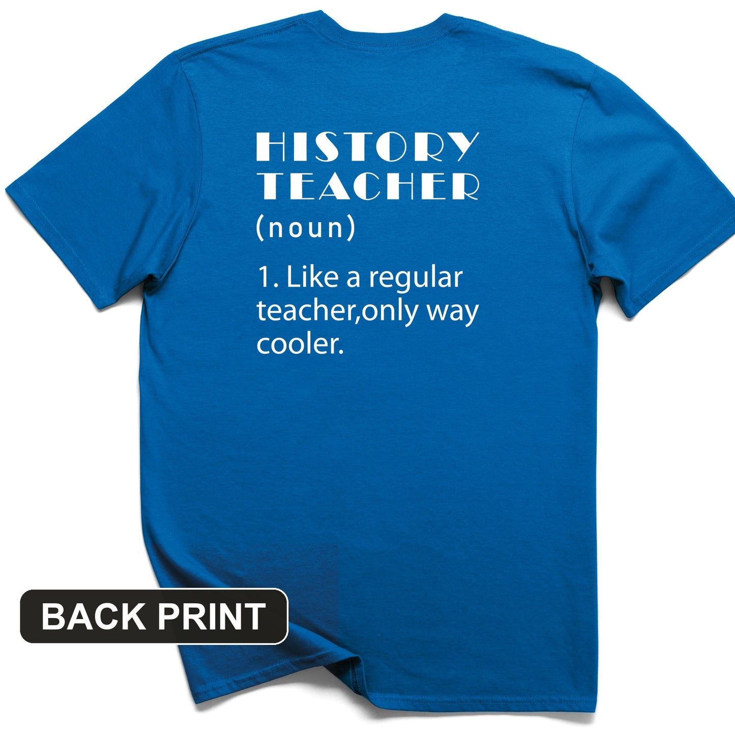 Like A Regular Teacher Back Print T-Shirt