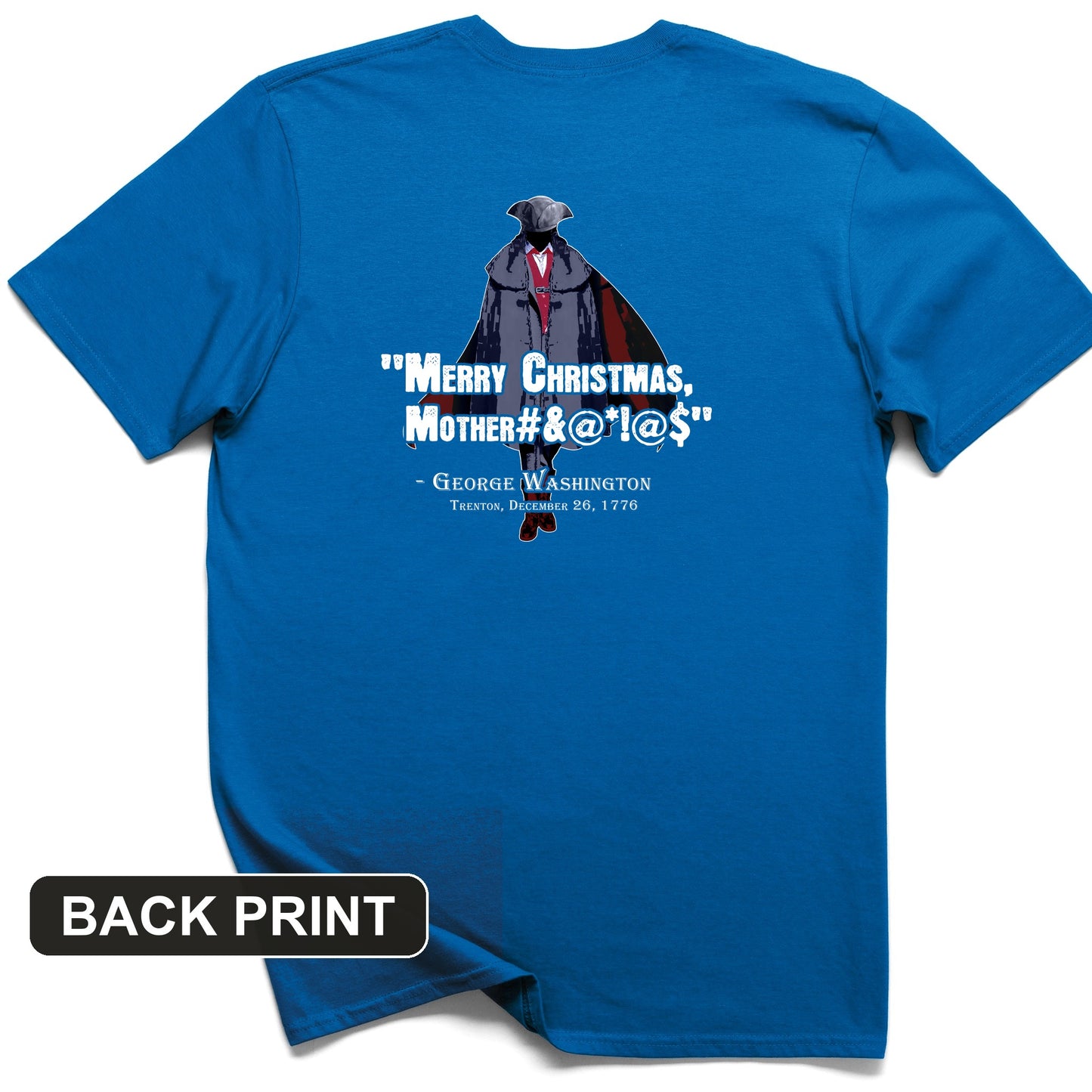 Merry Christmas Mother #%@#$!@ Back Print T-Shirt