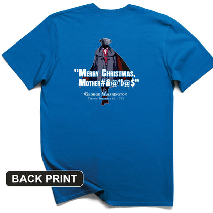 Merry Christmas Mother #%@#$!@ Back Print T-Shirt