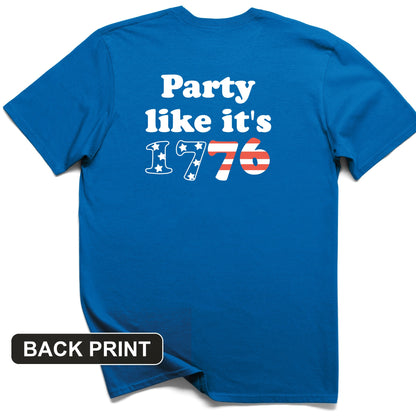 Party Like It's 1776 Back Print T-Shirt
