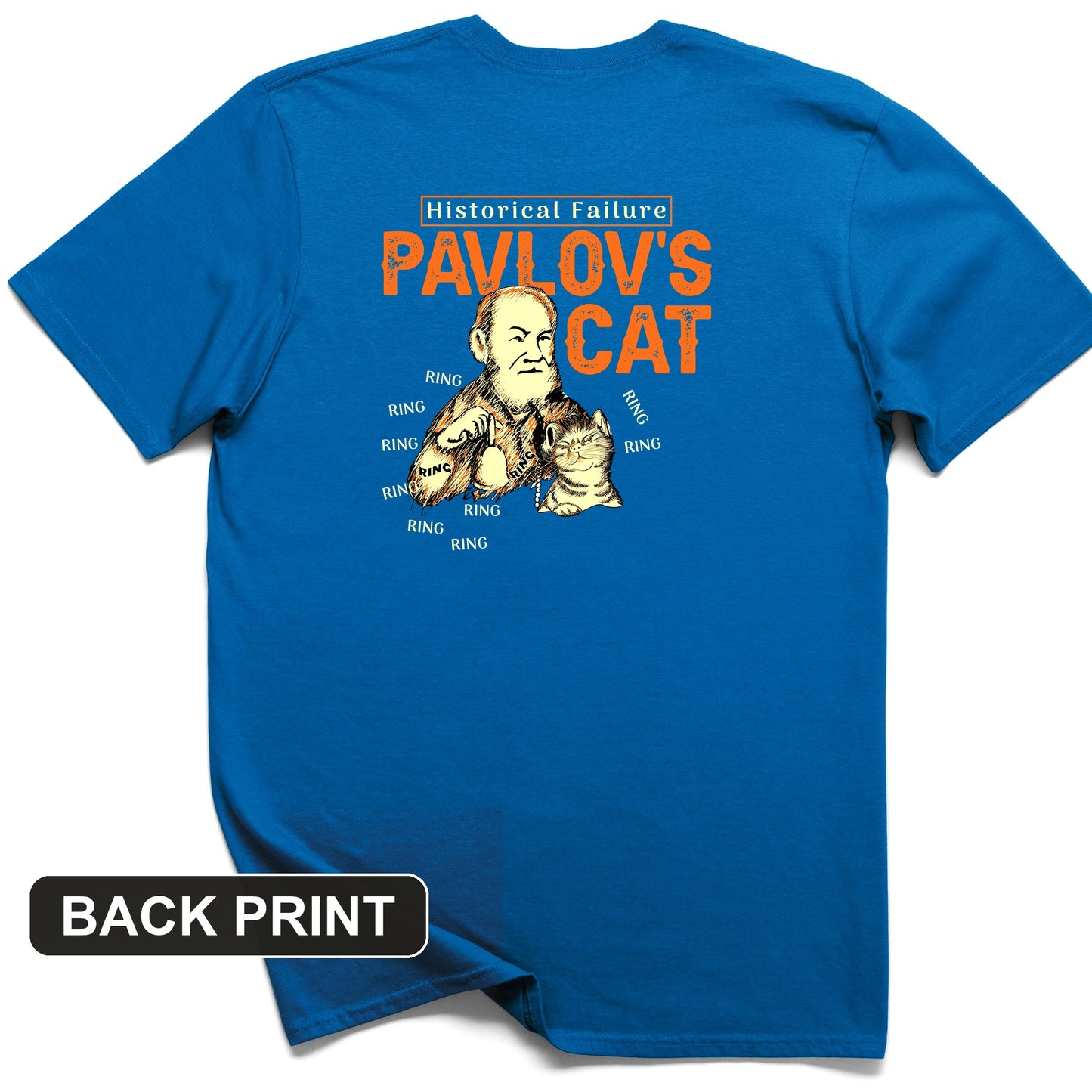 Pavlov's Cat Failure Back Print T-Shirt