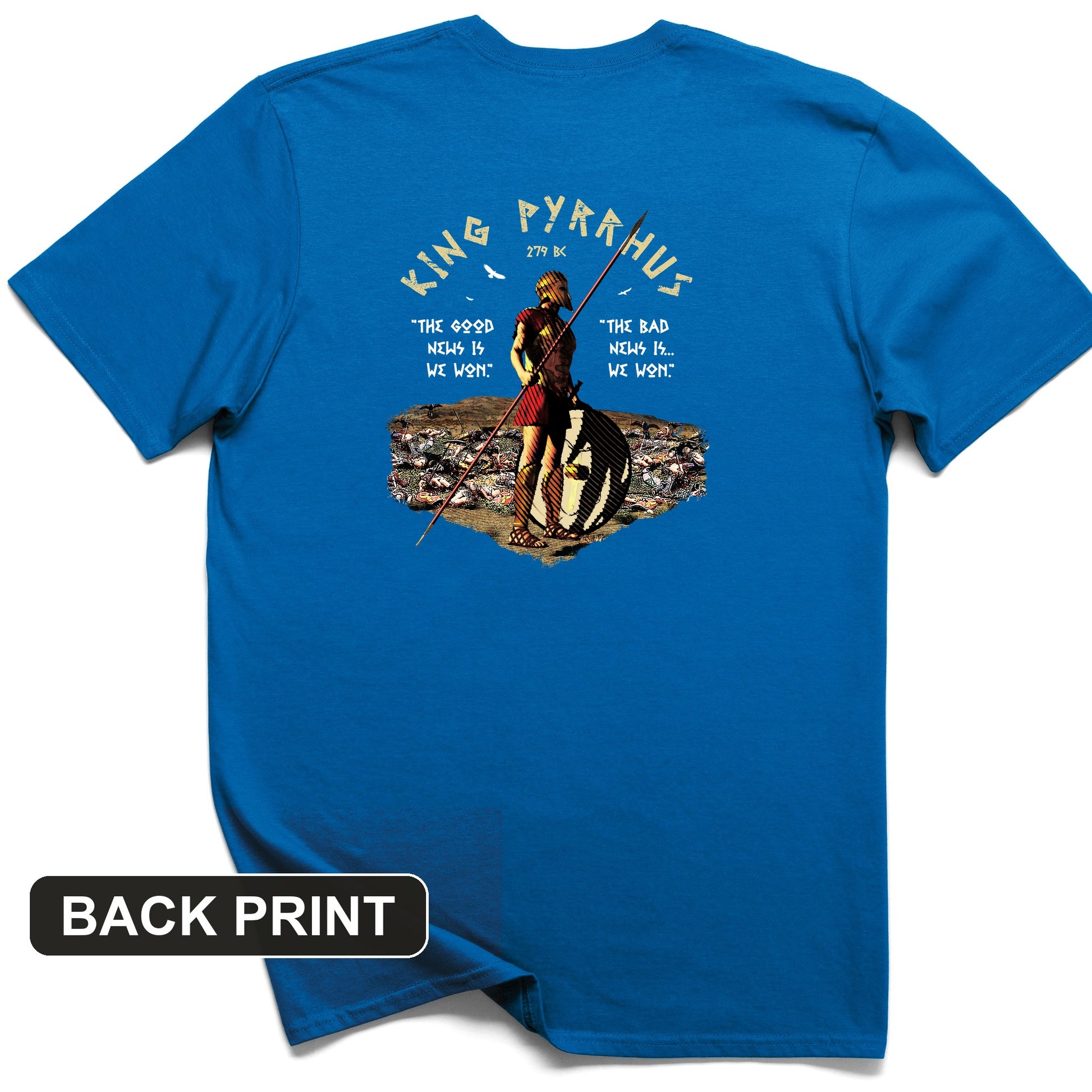 Pyrrhic Victory Back Print T-Shirt