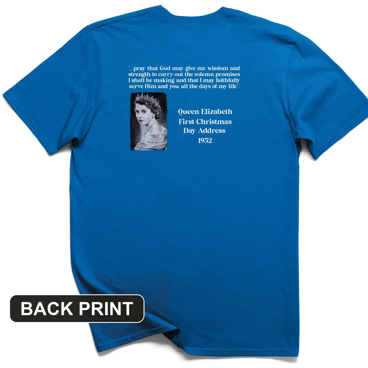 Queen Elizabeth II Xmas Address Back Print T-Shirt