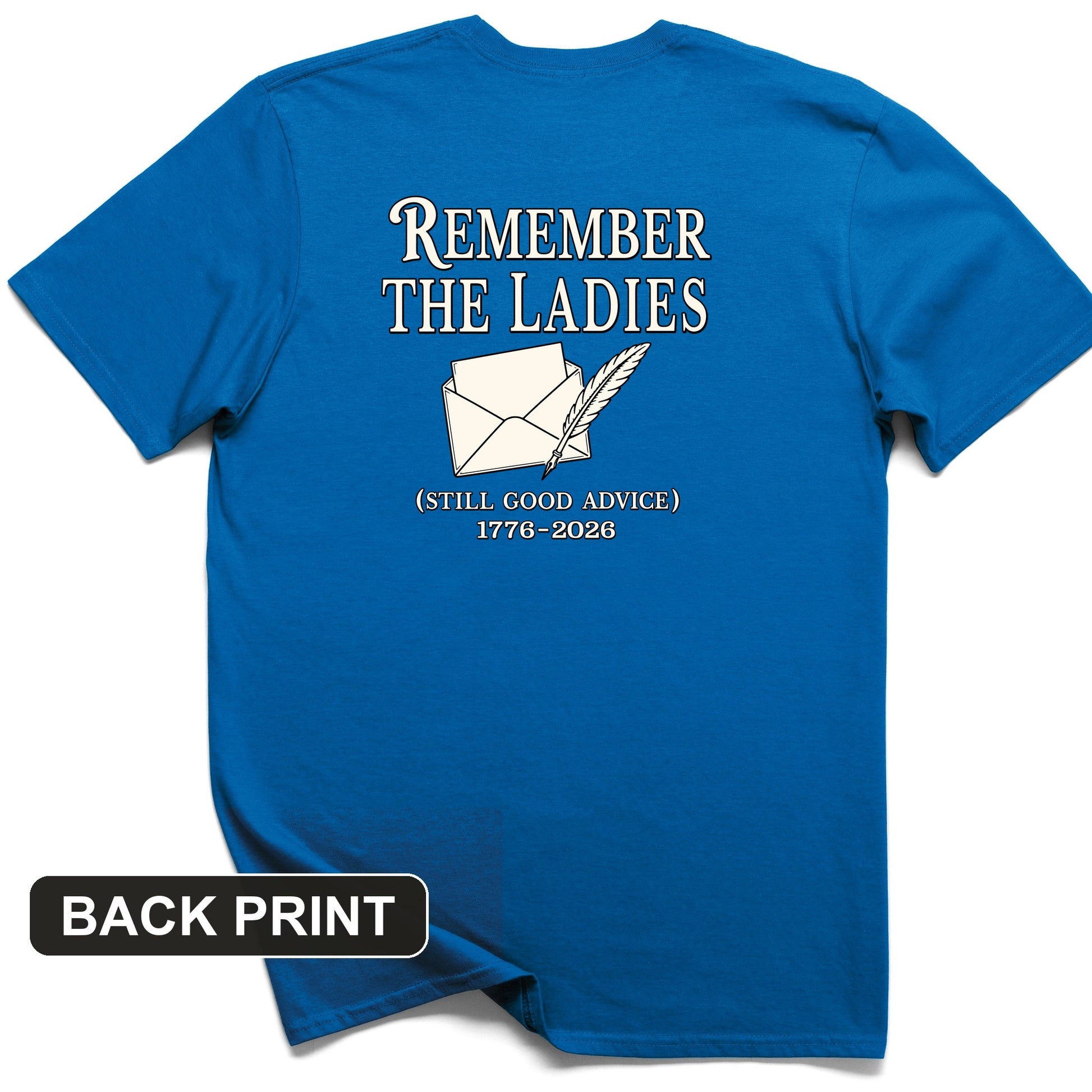 Remember The Ladies Back Print T-Shirt