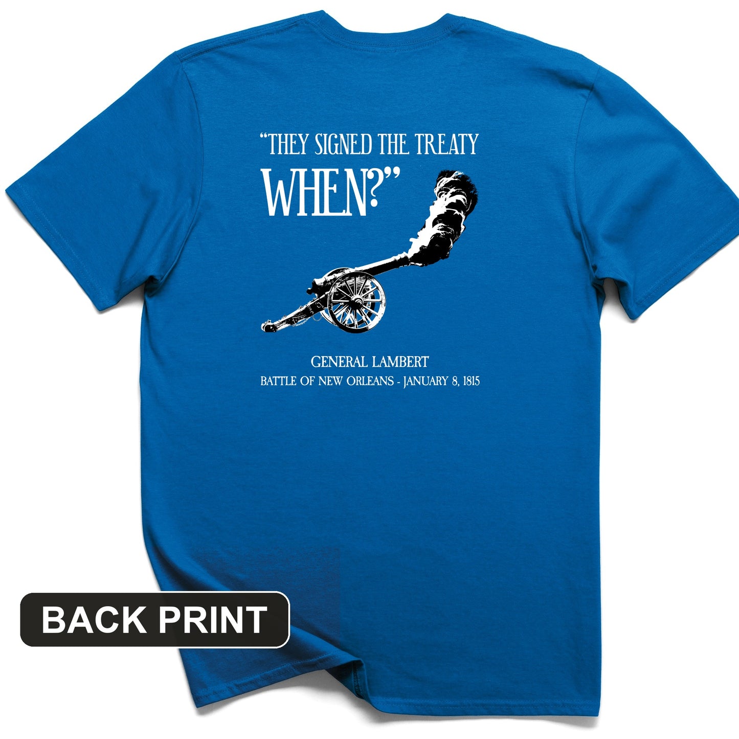 They signed it WHEN Back Print T-Shirt