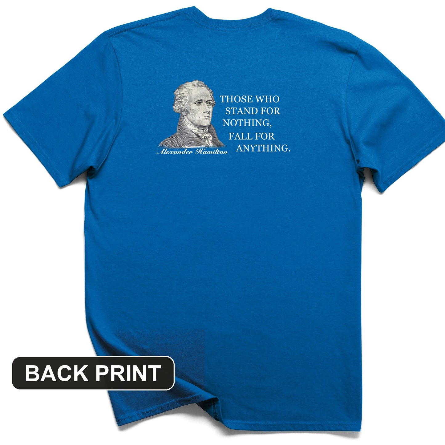 Those Who Stand For Back Print T-Shirt