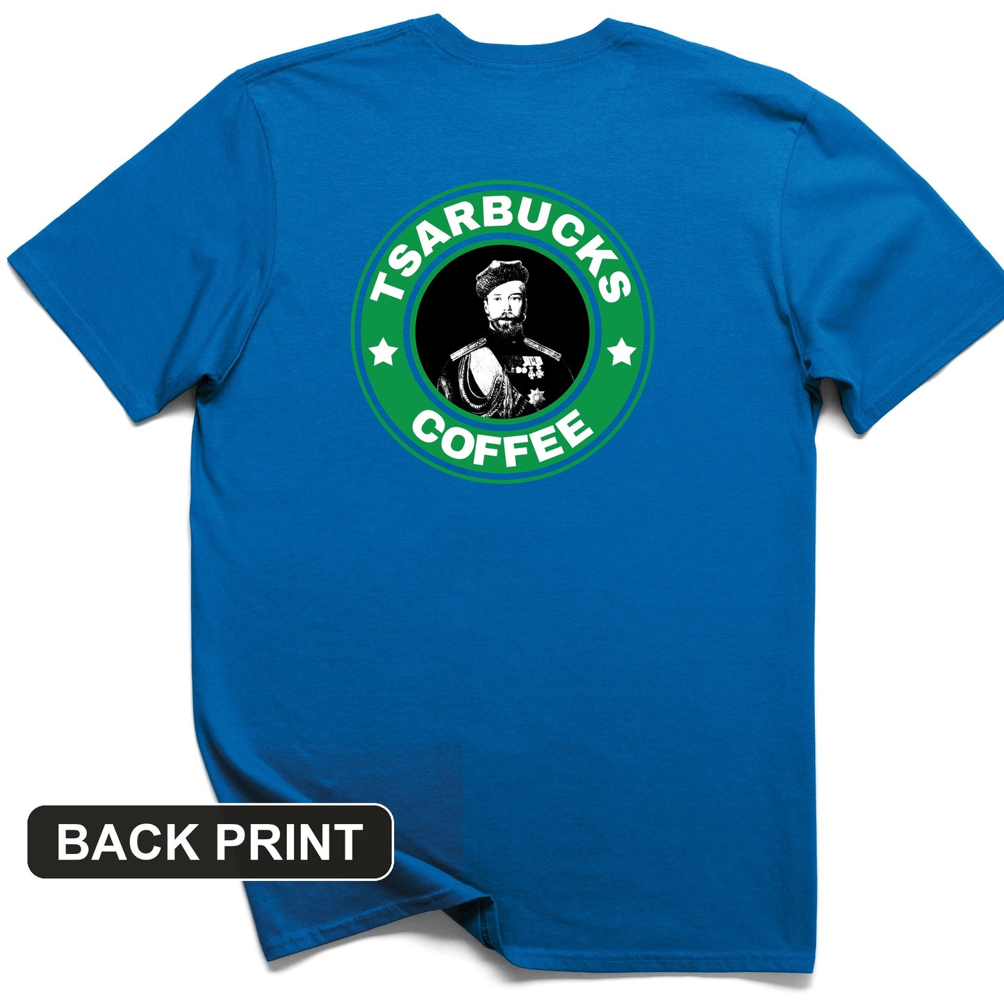 Tsarbucks Back Print T-Shirt