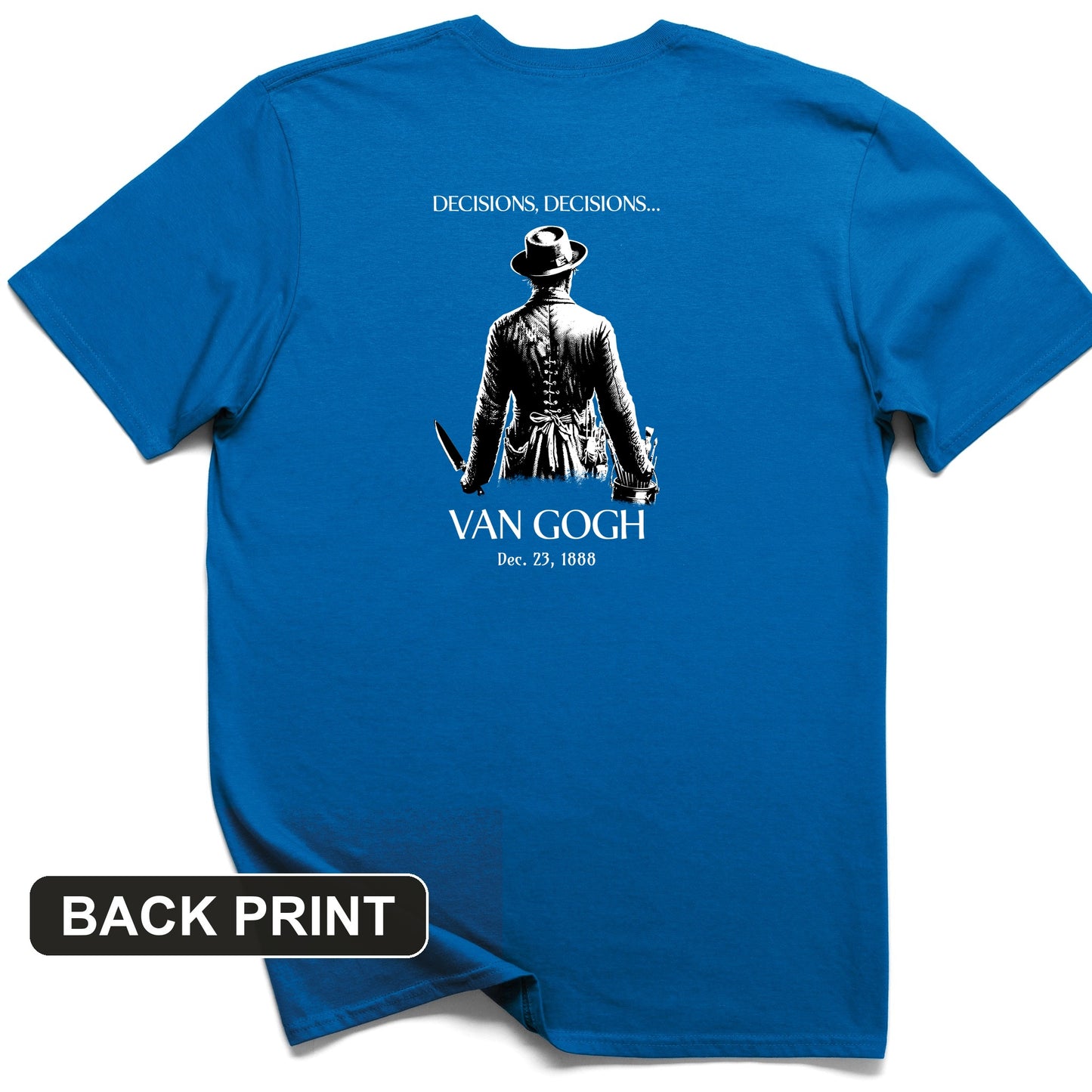 Van Gogh choices Back Print T-Shirt