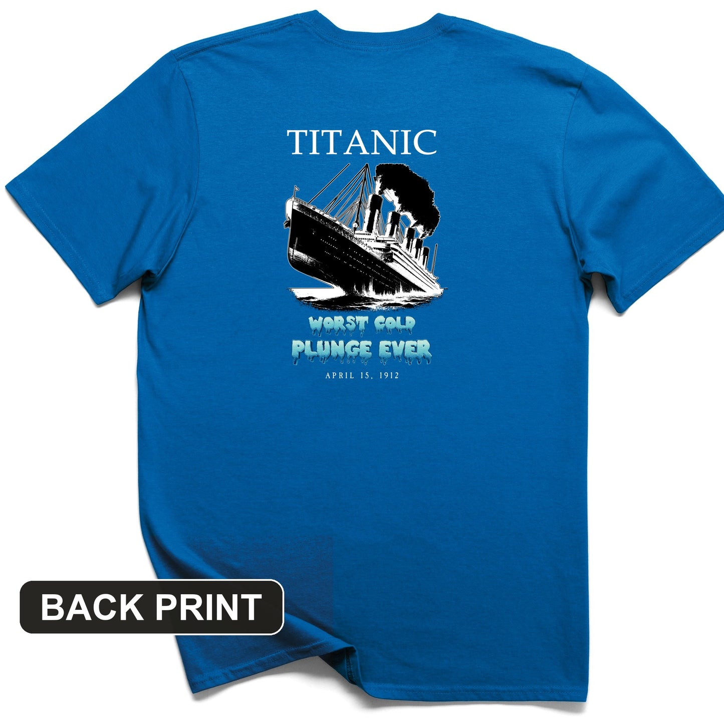 Worst Cold Plunge Ever Back Print T-Shirt