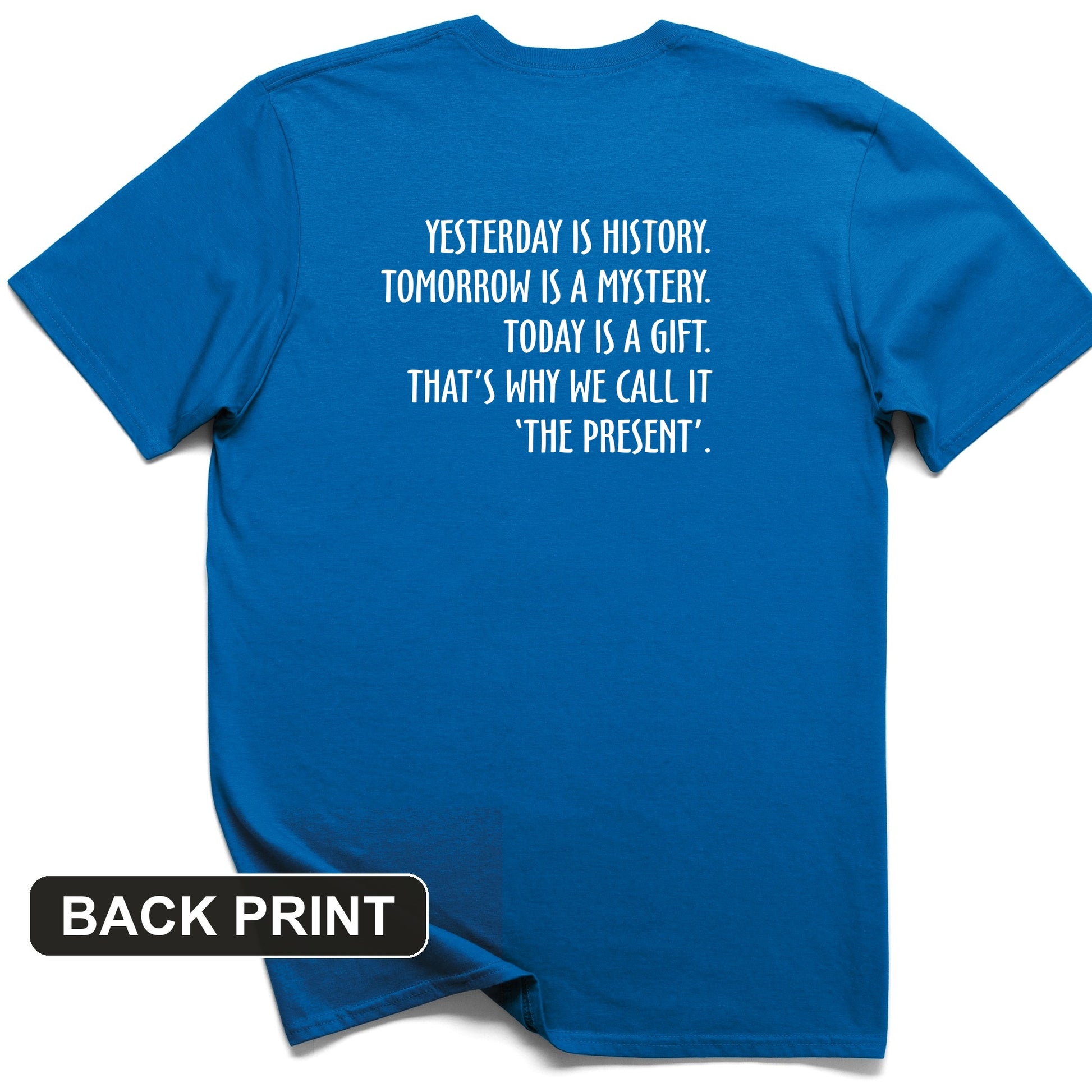 Yesterday Is History Back Print T-Shirt