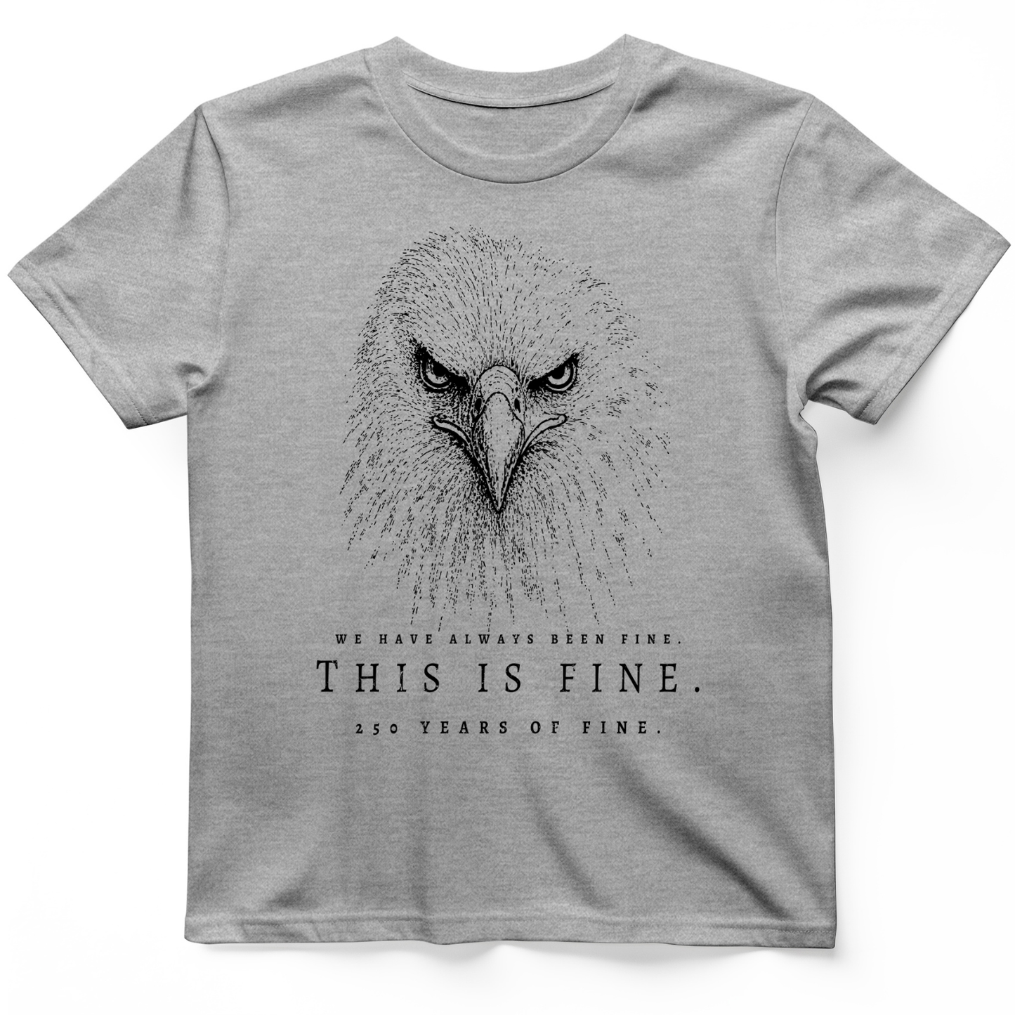 250 Years of Fine T-Shirt