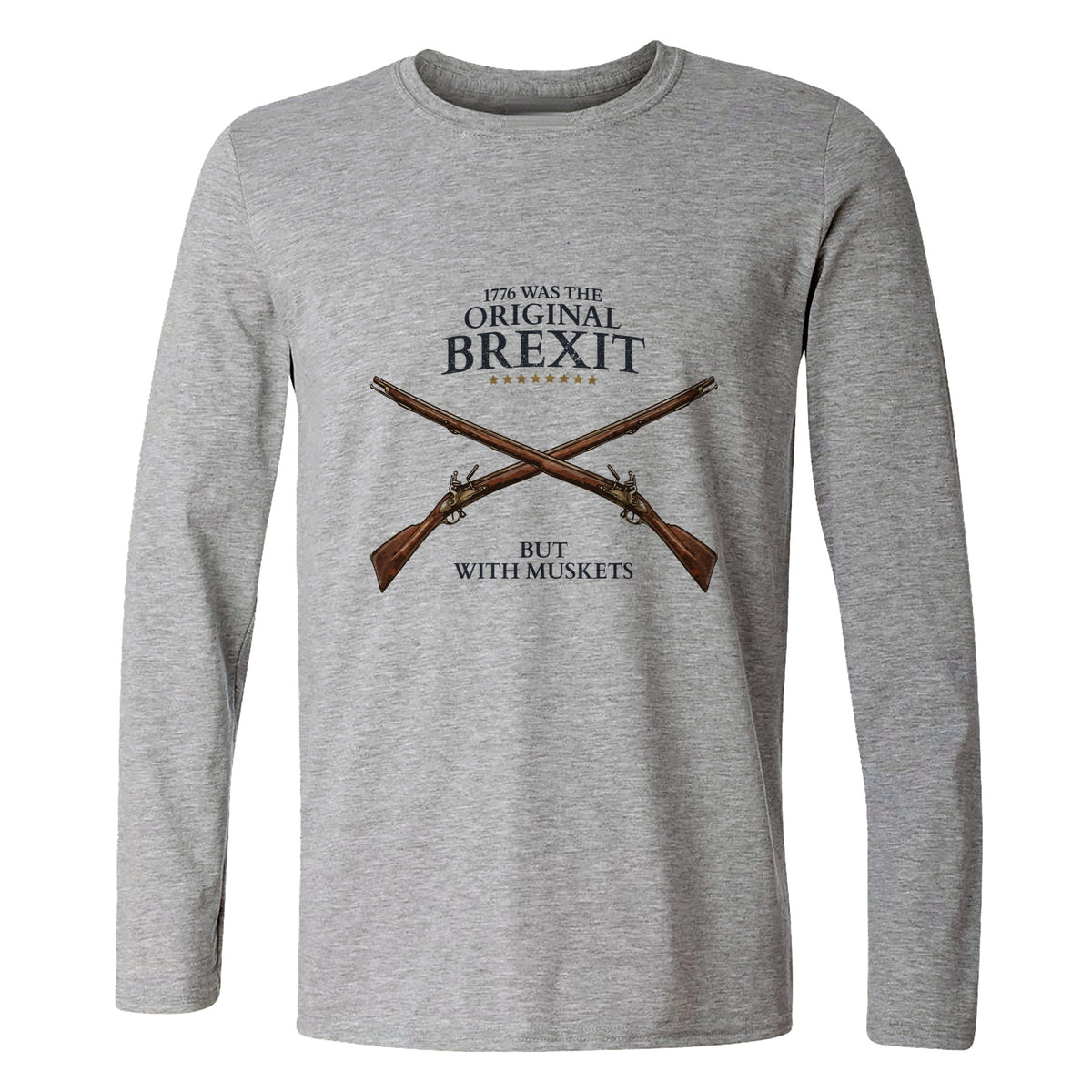 1776 Brexit Long Sleeve T-Shirt