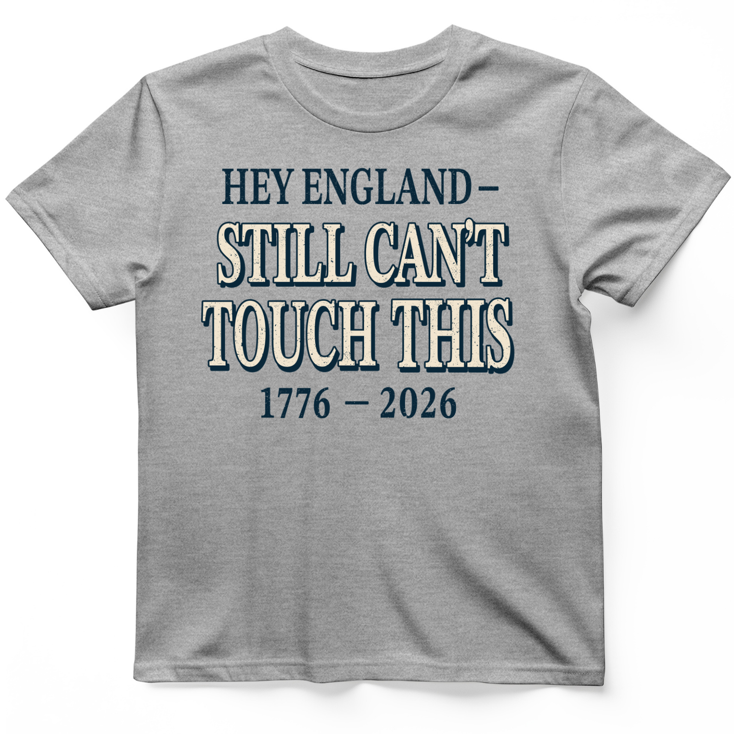 Still Can't Touch This T-Shirt