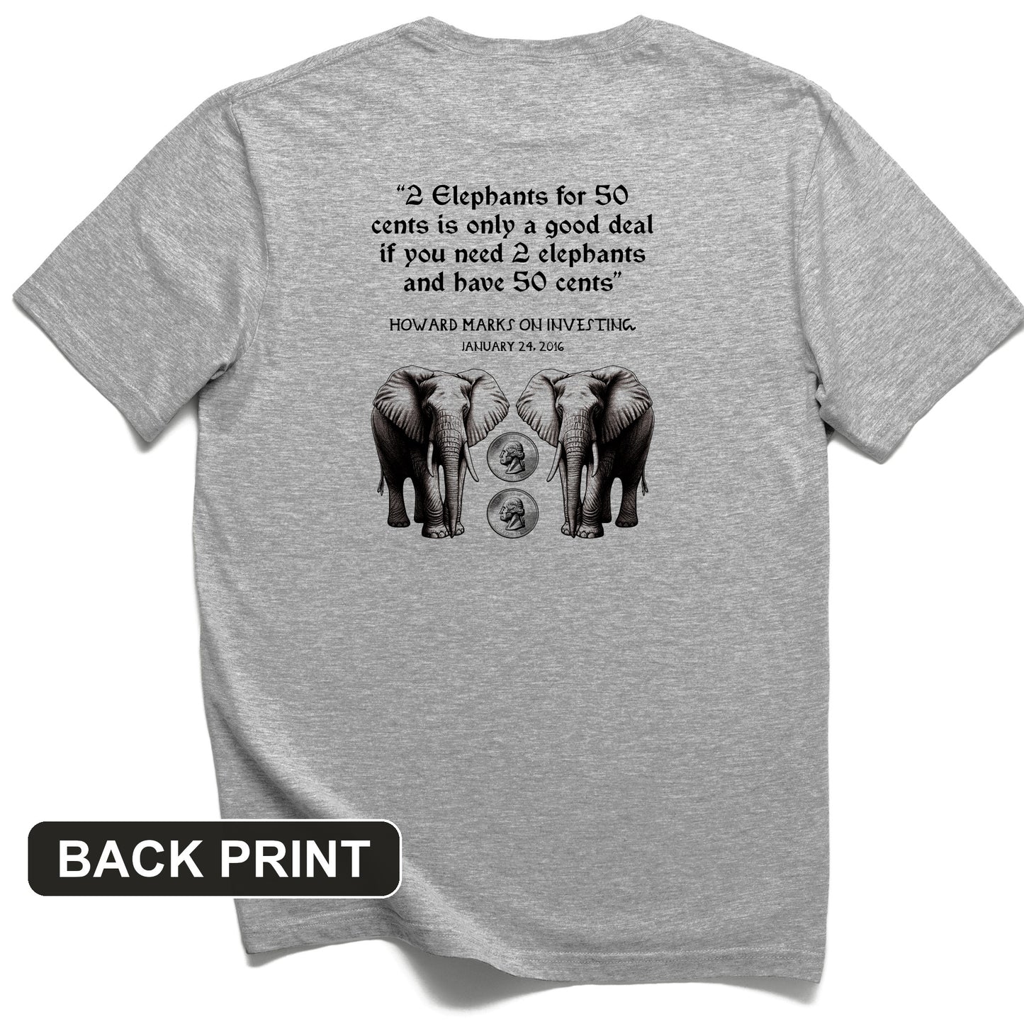 2 Elephants for 50 Cents Back Print T-Shirt