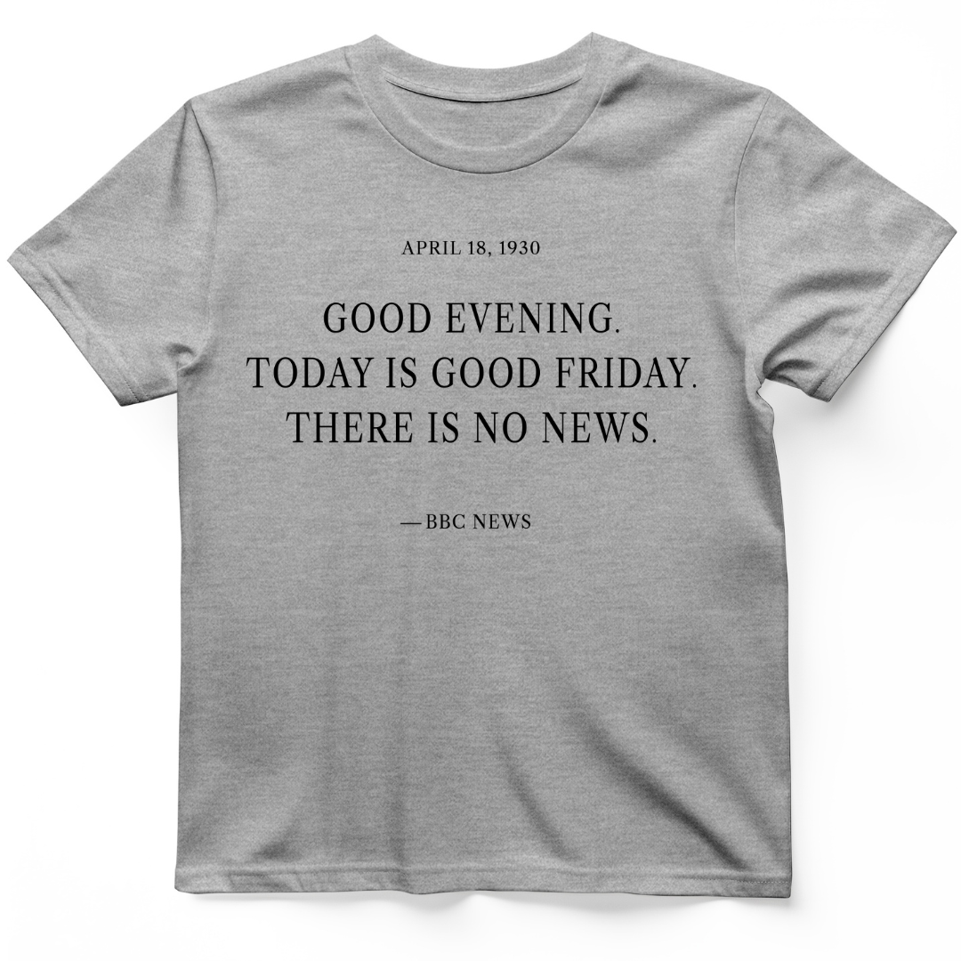 No News T-Shirt