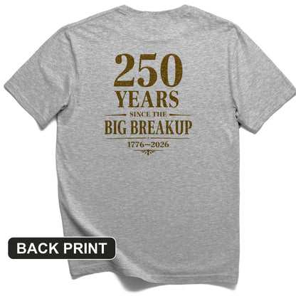 250 Big Breakup Back Print T-Shirt