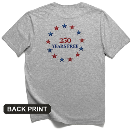 250 Years Free Back Print T-Shirt