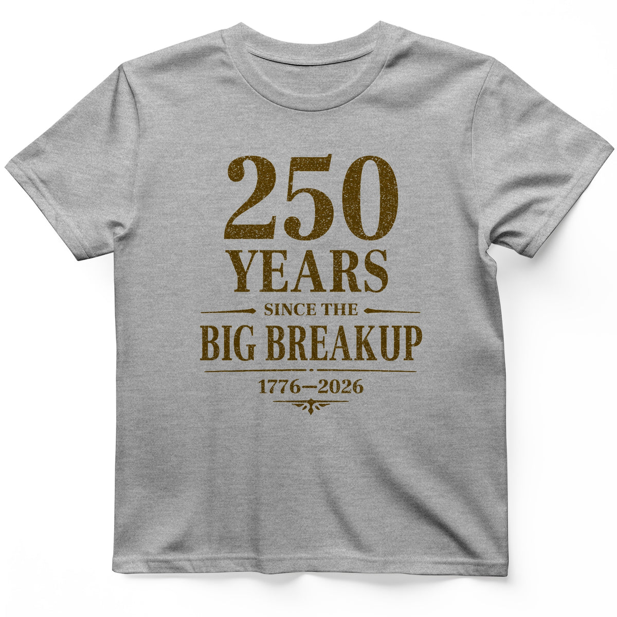 250 Big Breakup T-Shirt