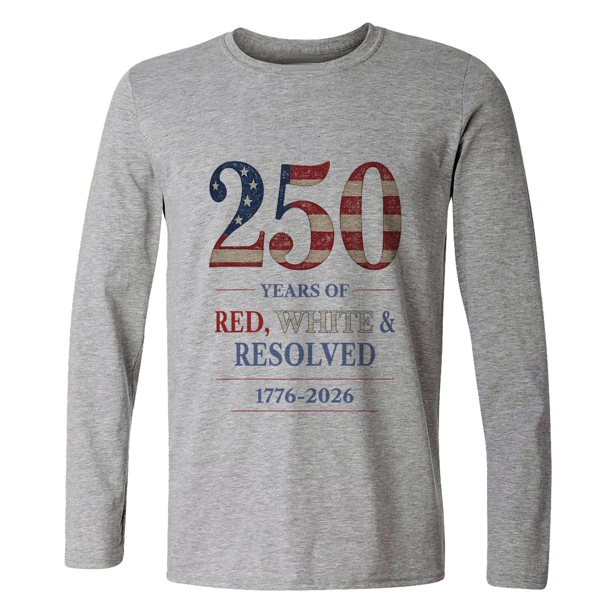 250 Red White and Resolved Long Sleeve T-Shirt