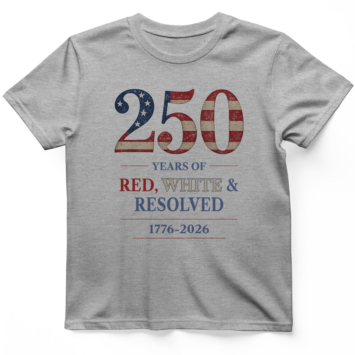 250 Red White and Resolved T-Shirt