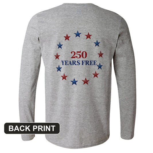 250 Years Free Back Print Long Sleeve T-Shirt