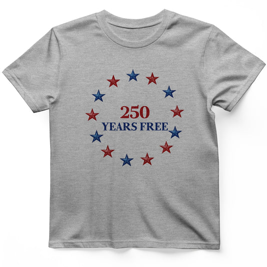 250 Years Free T-Shirt