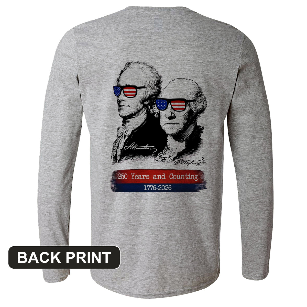 250 Years and Counting Back Print Long Sleeve T-Shirt