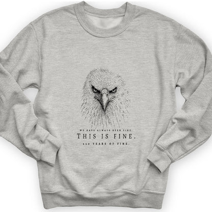 250 Years of Fine Sweatshirt